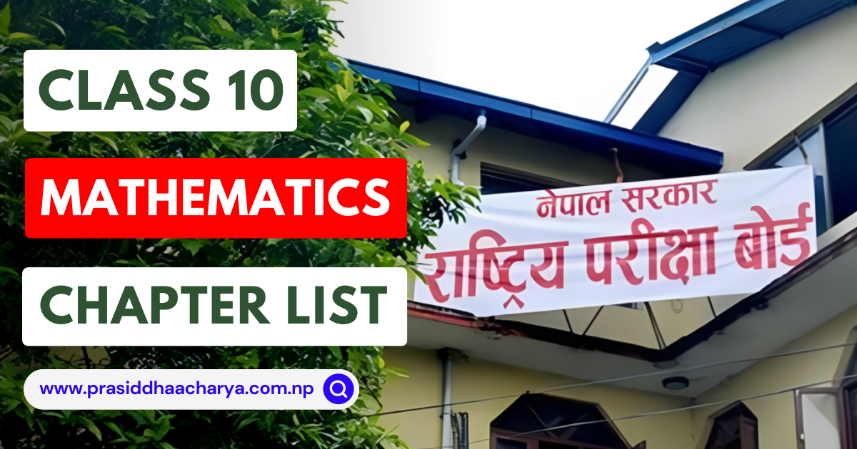 NEB Class 10 Mathematics All Chapters List, Excercises