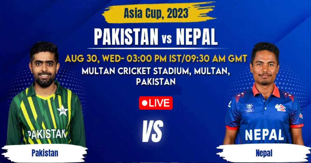 Nepal Vs Paksitan Cricket Match || Asia Cup 2023 (Live)